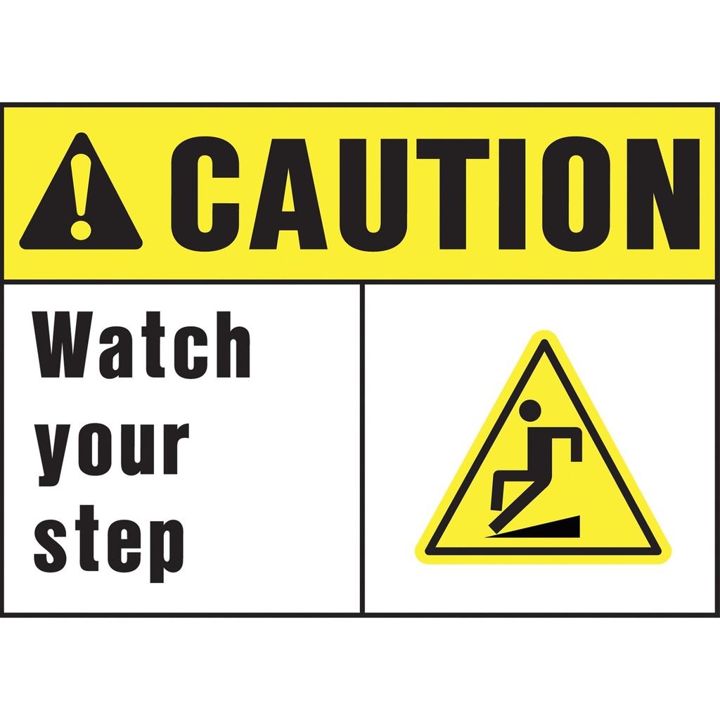 CAUTION WATCH YOUR STEP