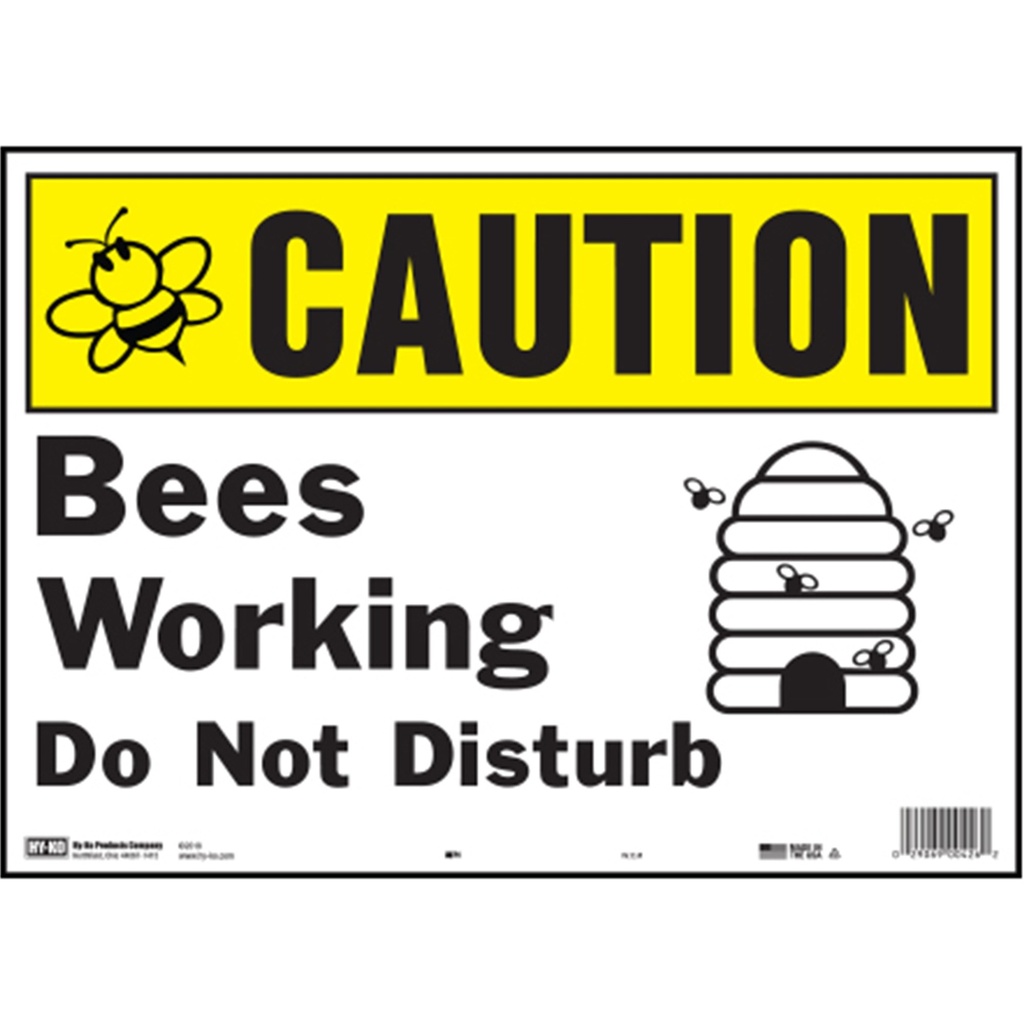 CAUTION BEES WORKING