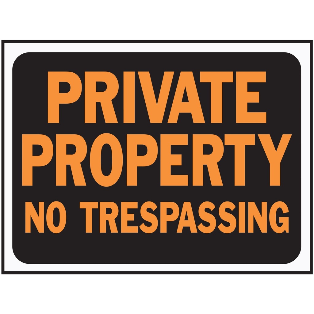 PRIVATE PROPERTY-NO TRESPASS