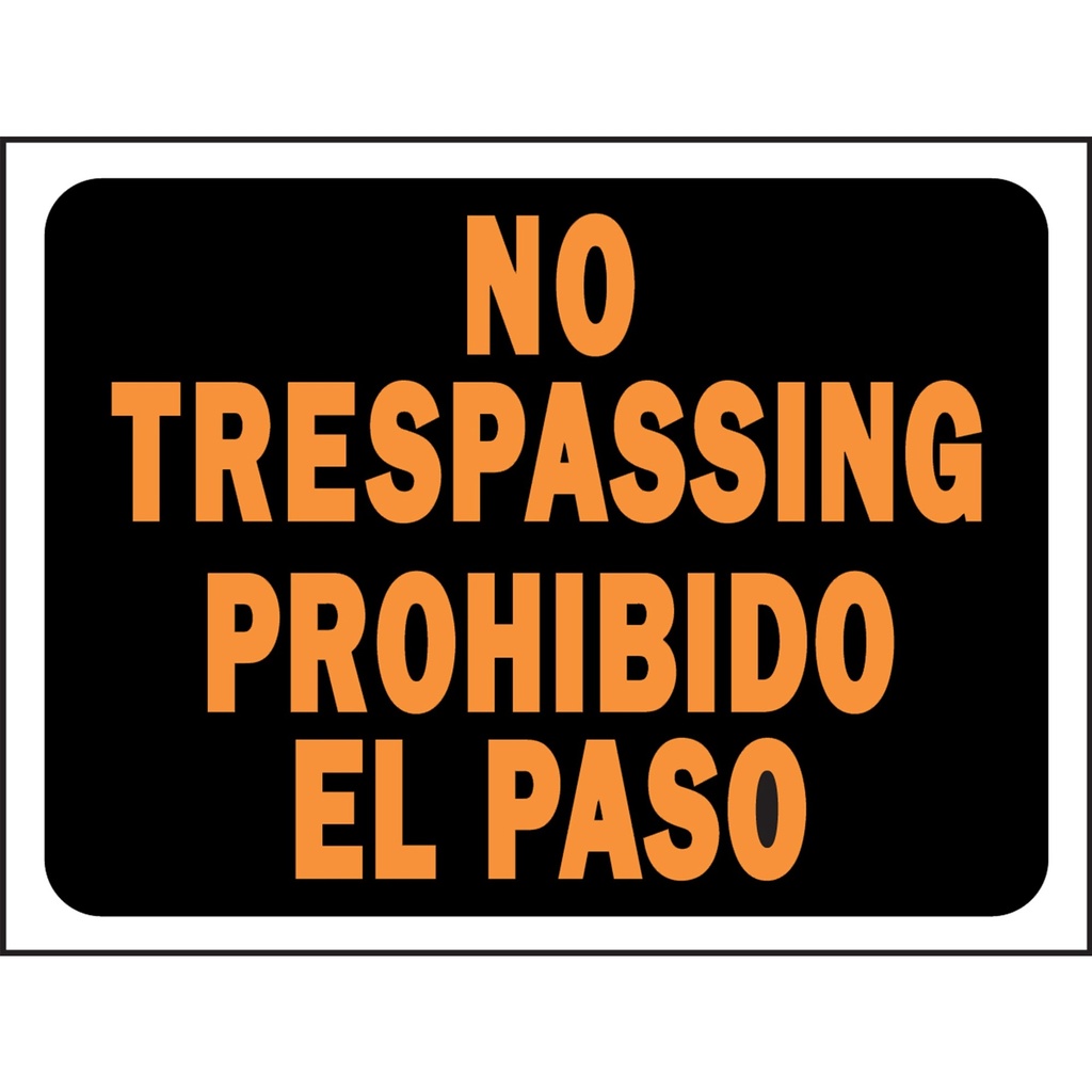 BI-LING NO TRESPASSING