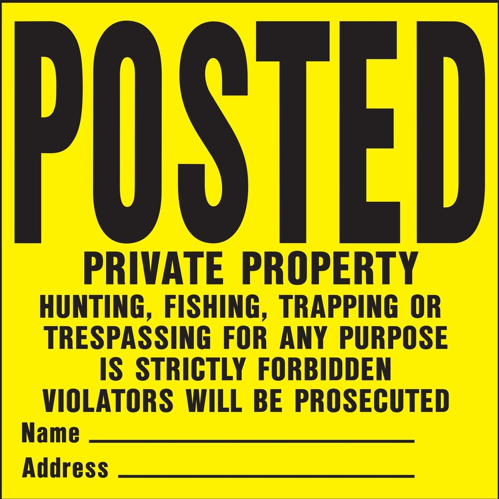 POSTED PRIVATE PROPERTY