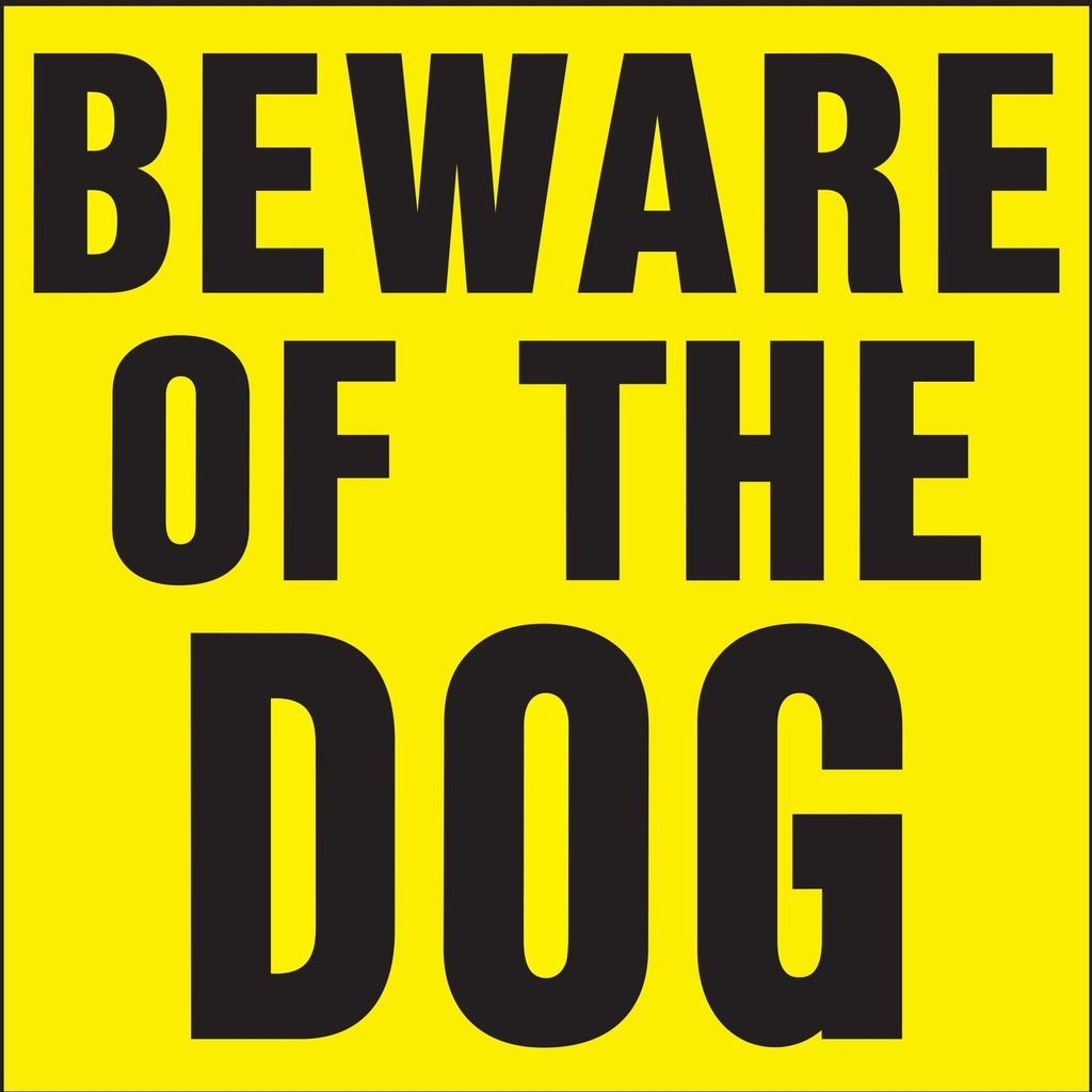 BEWARE OF DOG