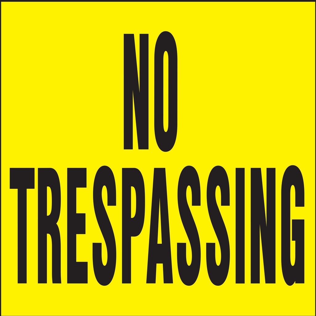 NO TRESPASSING