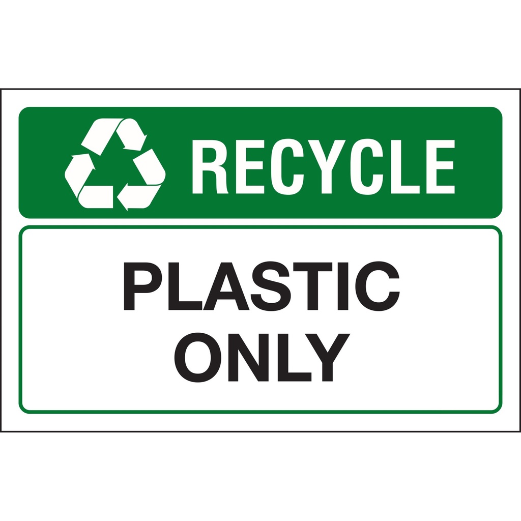 RECYCLE PLASTIC ONLY