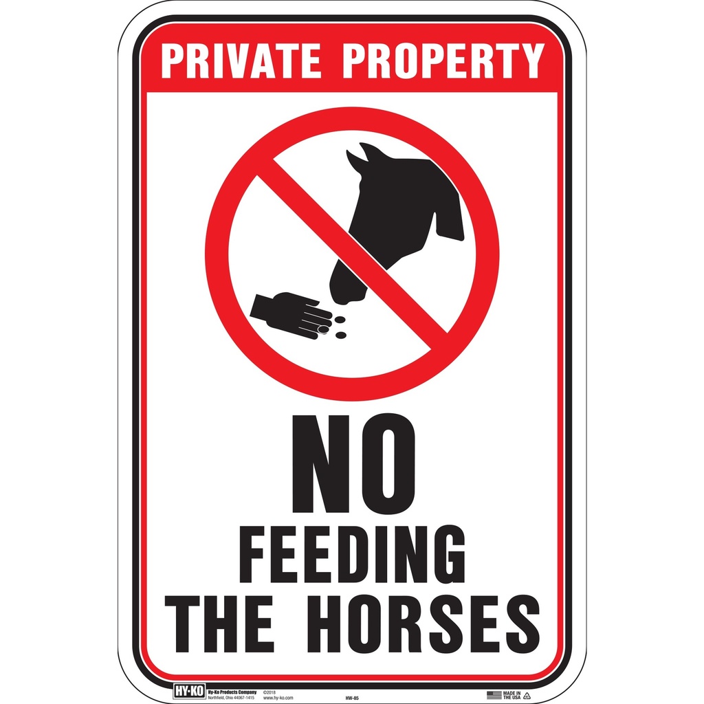 NO FEEDING THE HORSES