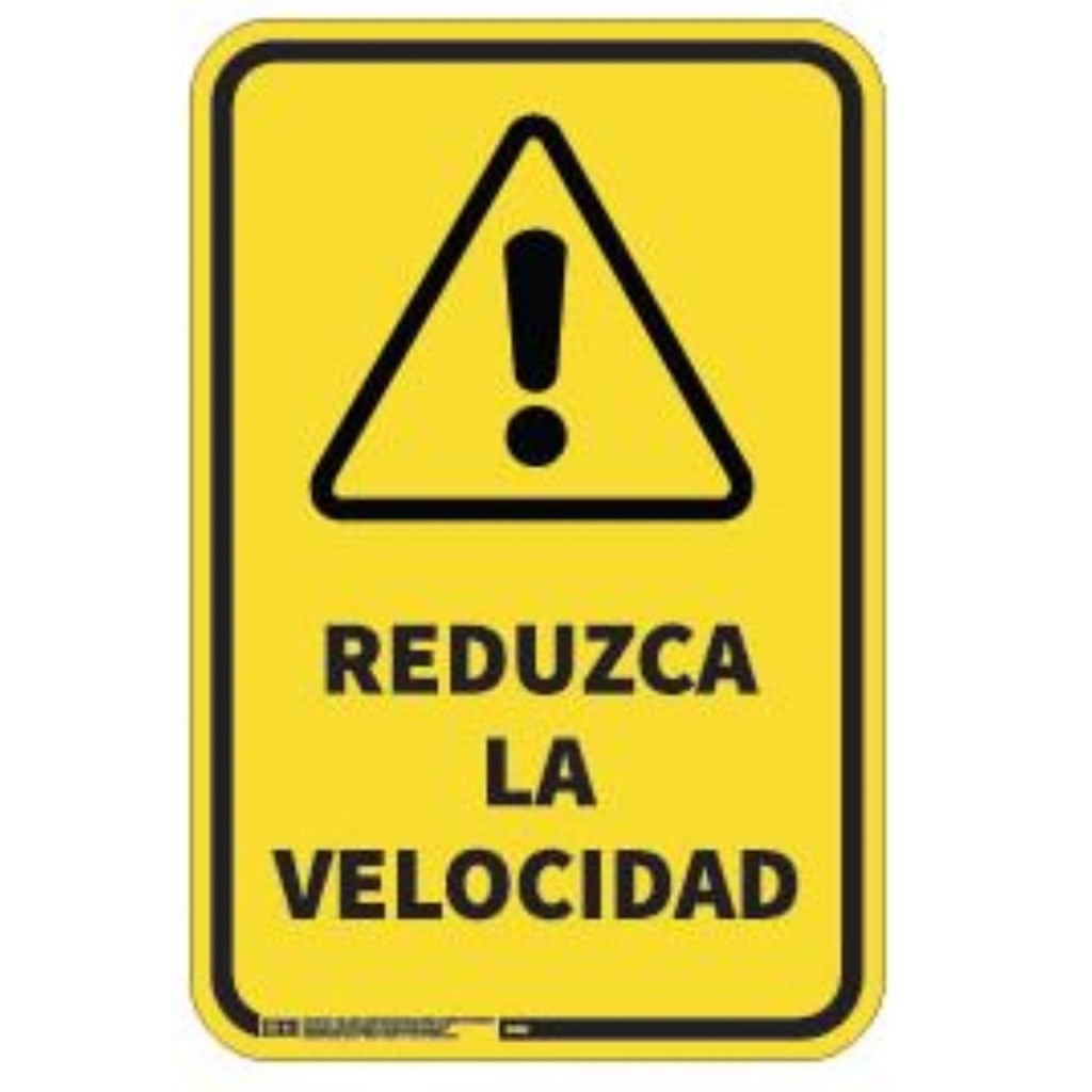 REDUZCA LA VELOCIDAD