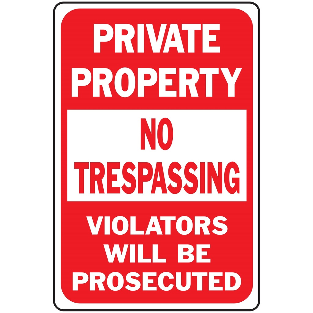 PRIVATE PROPERTY- NO TRESP