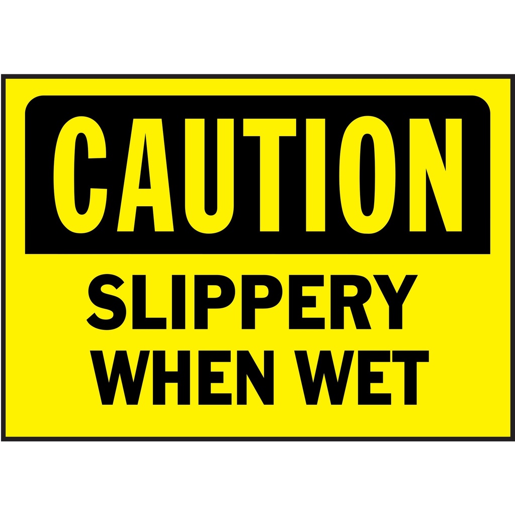 CAUTION SLIPPERY WHEN WET
