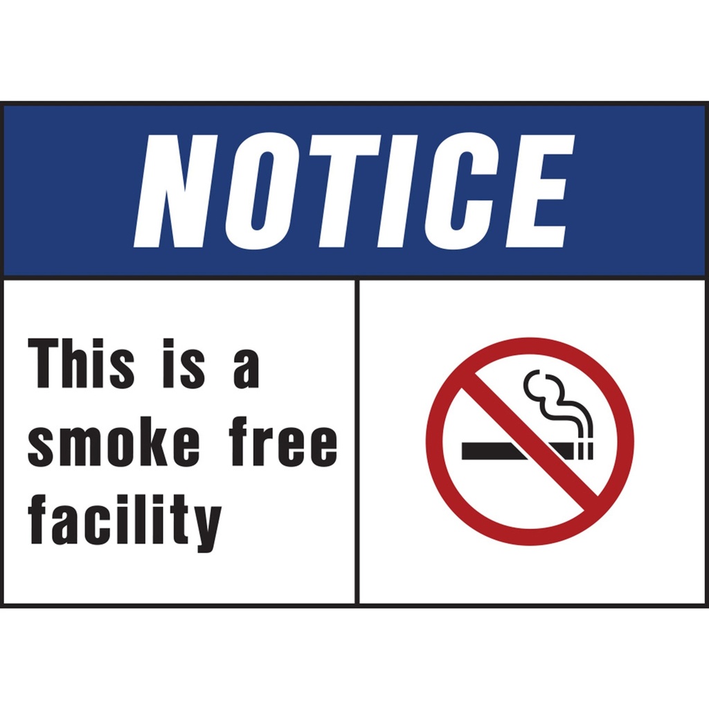 NOTICE SMOKE FREE FACILITY