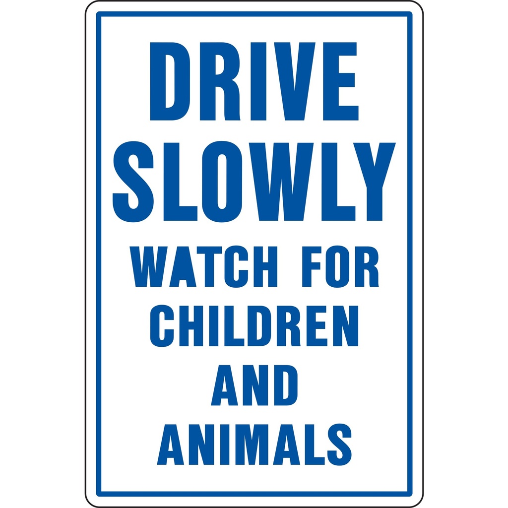 DRIVE SLOWLY
