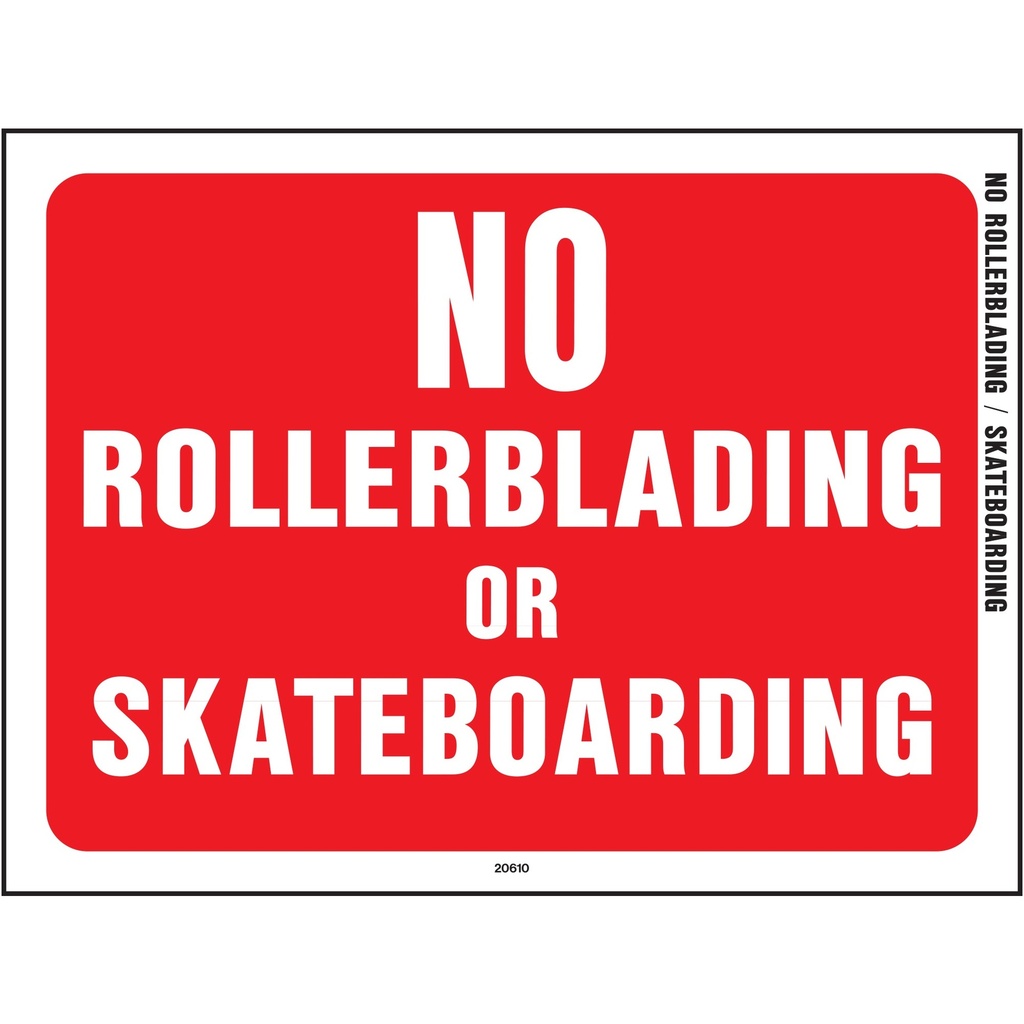 NO ROLLERBLADING/SKATEBOARDING