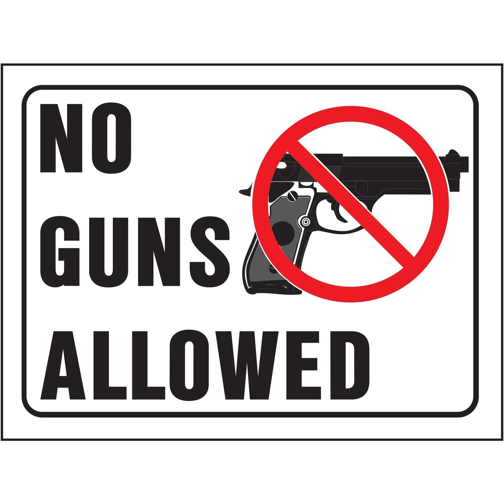 NO GUNS ALLOWED