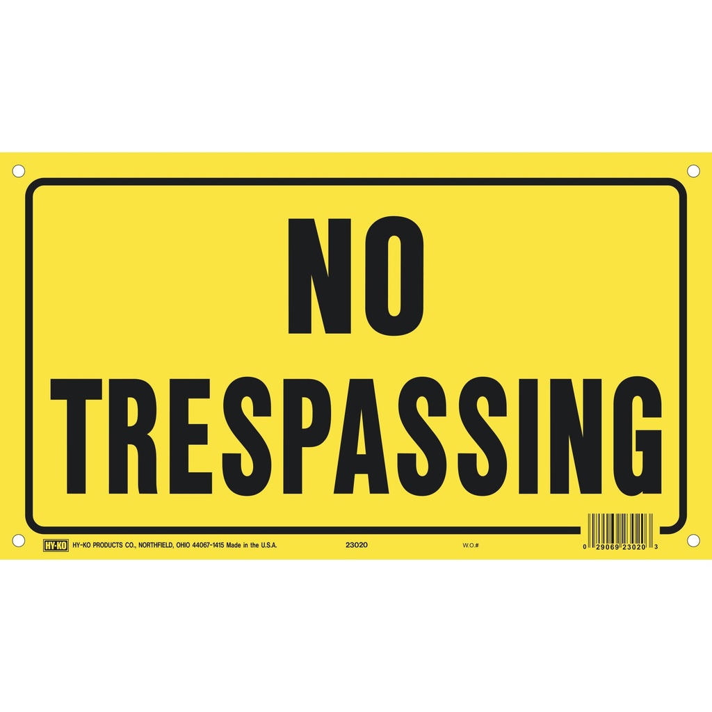 8X14 NO TRESPASSING SIGN
