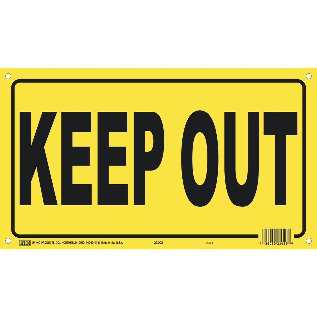 8X14 KEEP OUT SIGN