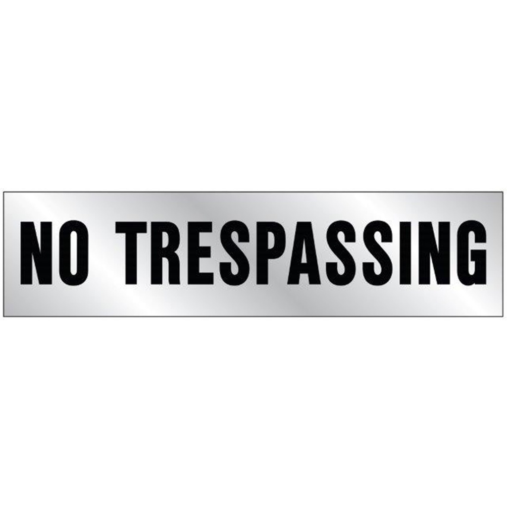 NO TRESPASSING